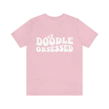 Load image into Gallery viewer, Doodle Obsessed T-Shirt