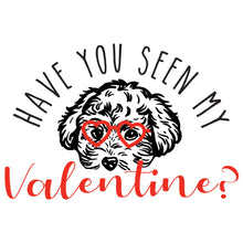 Load image into Gallery viewer, Have you seen my Valentine?