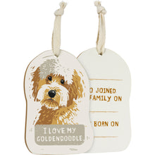 Load image into Gallery viewer, I Love My Goldendoodle wooden ornament front and back