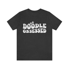 Load image into Gallery viewer, Doodle Obsessed T-Shirt