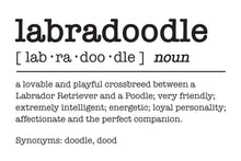 Load image into Gallery viewer, Labradoodle Dictionary Definition