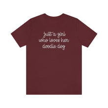 Load image into Gallery viewer, Just a Girl who Loves her Doodle Dog T-shirt
