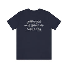 Load image into Gallery viewer, Just a Girl who Loves her Doodle Dog T-shirt

