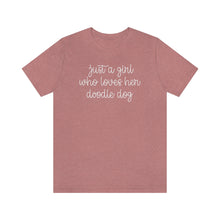 Load image into Gallery viewer, Just a Girl who Loves her Doodle Dog T-shirt
