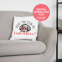 Load image into Gallery viewer, Have you seen my Valentine?
